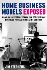 Home Business Models Exposed
