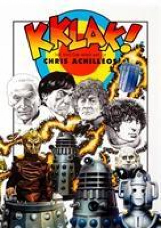 Kklak! - The Doctor Who Art of Chris Achilleos