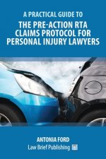 Practical Guide to the Pre-Action RTA Claims Protocol for Personal Injury Lawyers