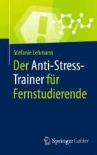 Der Anti-Stress-Trainer Fur Fernstudierende