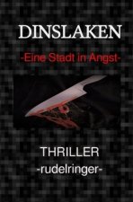 DINSLAKEN -Eine Stadt in Angst-