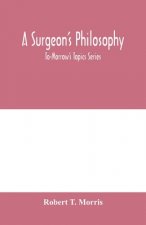 surgeon's philosophy
