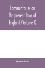 Commentaries on the present laws of England (Volume I)