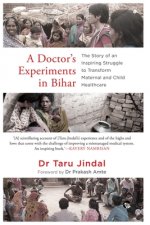 Doctor's Experiments in Bihar