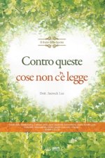 Contro queste cose non c'? legge(Italian)
