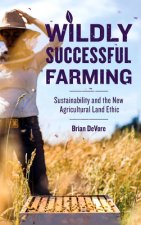 Wildly Successful Farming