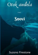 Snovi; Otok an?ela #3