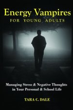 Energy Vampire for Young Adults