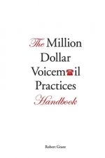 Million Dollar Voicemail Practices Handbook