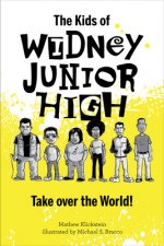 Kids of Widney Junior High Take Over the World!