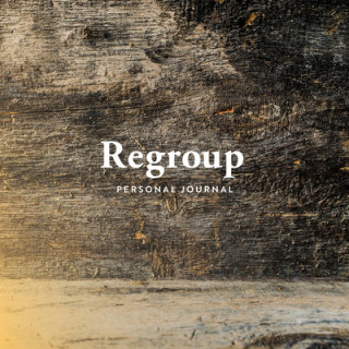 Regroup: Student Journal