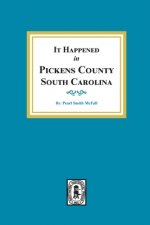 It Happened in Pickens County, South Carolina
