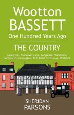 Wootton Bassett One Hundred Years Ago - The Country