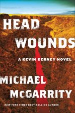 HEAD WOUNDS 8211 A KEVIN KERNEY NOVE