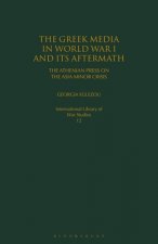 Greek Media in World War I and its Aftermath