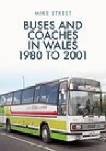 Buses and Coaches in Wales: 1980 to 2001