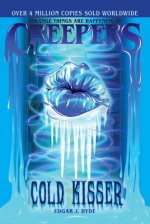 Creepers: Cold Kisser