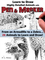 Learn to Draw Realistic Animals with Pen & Marker