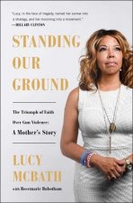 Standing Our Ground: A Mother's Story