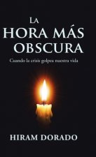 Hora Mas Obscura