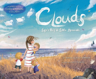 Clouds: Life's Big & Little Moments (Alli Simpson,Lucy Fleming)(Twarda)