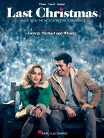 Last Christmas: Music from the Motion Picture Soundtrack Arranged for Piano/Voice/Guitar