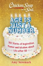 Chicken Soup for the Soul: Age Is Just a Number