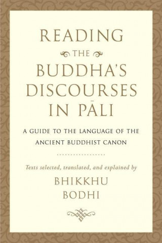 Reading the Buddha's Discourses in Pali