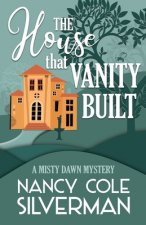 House That Vanity Built