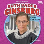 Ruth Bader Ginsburg: Supreme Court Justice
