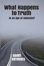 What Happens to Truth in an Age of Delusion?