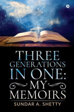 Three Generations in One