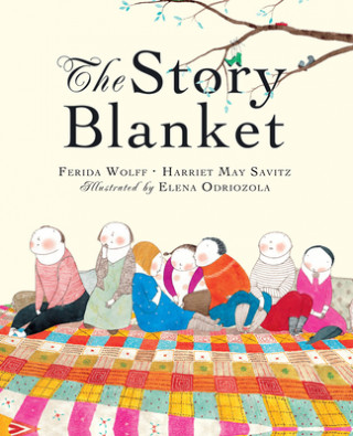 The Story Blanket (Harriet May Savitz,Elena Odriozola)(Miękka)