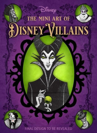 Disney: The Mini Art of Disney Villains Disney Villains Art Book