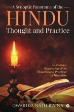 Synoptic Panorama of the Hindu Thought and Practice