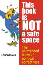 This Book Is Not a Safe Space