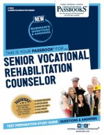 Senior Vocational Rehabilitation Counselor (C-1054): Passbooks Study Guide