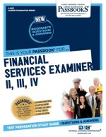 Financial Services Examiner II, III, IV (C-4957): Passbooks Study Guide