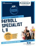 Payroll Specialist I, II (C-4970): Passbooks Study Guide