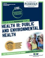 Health III: Public and Environmental Health (RCE-35): Passbooks Study Guide