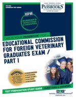 Educational Commission For Foreign Veterinary Graduates Examination (ECFVG) Part I - Anatomy, Physiology, Pathology (ATS-49A): Passbooks Study Guide