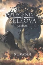 The Legend of Zelkova: Umbras
