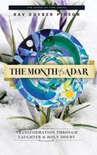 The Month of Adar: Transformation through Laughter and Holy Doubt