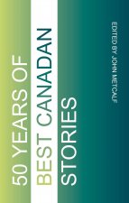 Fifty Years of Best Canadian Stories