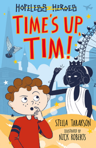 Hopeless Heroes: Time's Up, Tim!