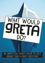 What Would Greta Do?