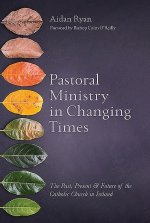 Pastoral Ministry in Changing Times
