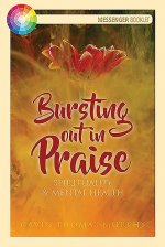 Bursting Out in Praise