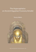 Hypocephalus: An Ancient Egyptian Funerary Amulet