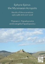 Ephyra-Epirus: The Mycenaean Acropolis